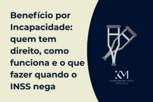 Benefício por Incapacidade: quem tem direito, como funciona e o que fazer quando o INSS nega